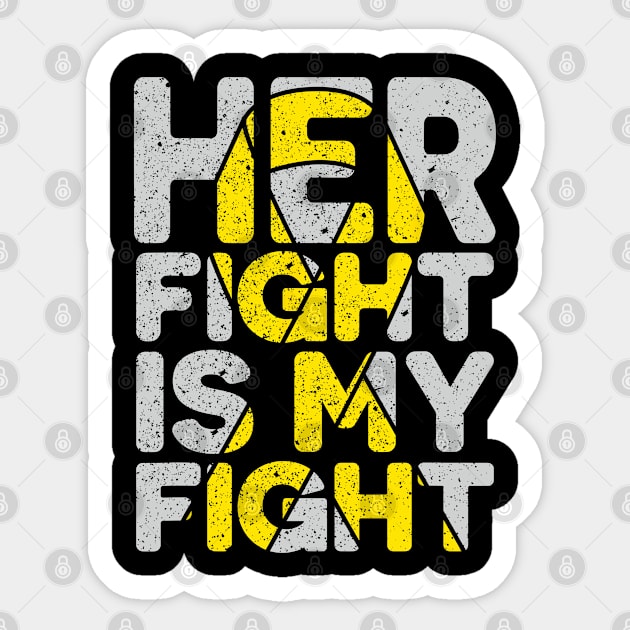 Her Fight is My Fight Bone Cancer Sarcoma Awareness Sticker by JazlynShyann